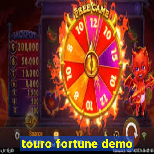 touro fortune demo